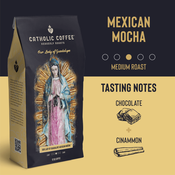 Our Lady of Guadalupe Mexican Mocha Catholic Coffee